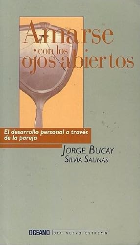 Imagen del vendedor de Amarse Con Los Ojos Abiertos (Spanish Edition) a la venta por Librairie Cayenne