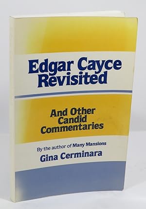 Edgar Cayce Revisited And Other Candid Commentaries