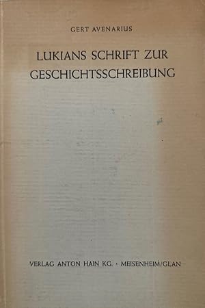 Seller image for Lukians Schrift zur Geschichtsschreibung. for sale by Wissenschaftl. Antiquariat Th. Haker e.K