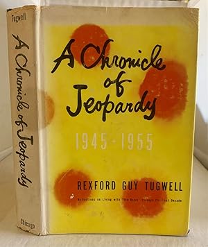 Bild des Verkufers fr A Chronicle of Jeopardy 1945-1955 zum Verkauf von S. Howlett-West Books (Member ABAA)