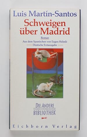 Schweigen über Madrid: Roman (Die Andere Bibliothek)