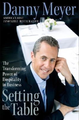 Seller image for Setting the Table: The Transforming Power of Hospitality in Business (Hardback or Cased Book) for sale by BargainBookStores