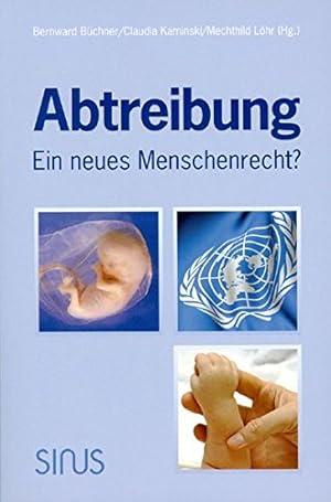Bild des Verkufers fr Abtreibung - ein neues Menschenrecht?. zum Verkauf von Versandantiquariat Lenze,  Renate Lenze
