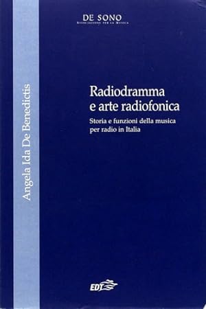 Immagine del venditore per Radiodramma e arte radiofonica. Storia e funzioni della musica per radio in Italia. venduto da FIRENZELIBRI SRL