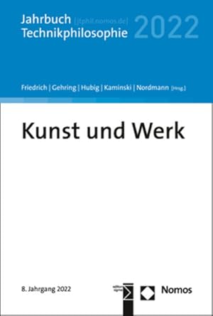 Bild des Verkufers fr Kunst und Werk Jahrbuch Technikphilosophie 2022 zum Verkauf von antiquariat rotschildt, Per Jendryschik