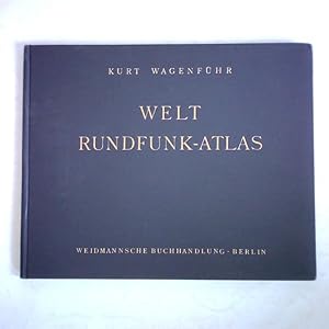 Seller image for Welt-Rundfunk-Atlas. Berichte - Karten - Bilder von Lndern, Sendern und Hrern for sale by Celler Versandantiquariat