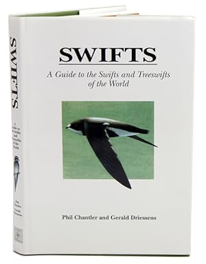 Seller image for Swifts: a guide to the swifts and treeswifts of the world. for sale by Andrew Isles Natural History Books