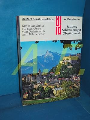 Bild des Verkufers fr Salzburg, Salzkammergut, Obersterreich : [Kunst u. Kultur auf e. Reise vom Dachstein bis zum Bhmerwald]. DuMont-Dokumente : DuMont-Kunst-Reisefhrer zum Verkauf von Antiquarische Fundgrube e.U.