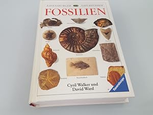 Imagen del vendedor de Fossilien Cyril Walker und David Ward. Aus dem Engl. von Christian Meyer. Fotogr. von Colin Keates a la venta por SIGA eG