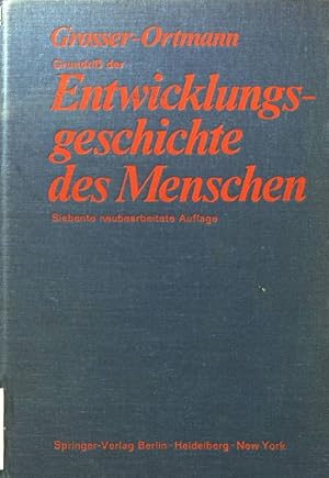 Bild des Verkufers fr Grundriss der Entwicklungsgeschichte des Menschen. zum Verkauf von books4less (Versandantiquariat Petra Gros GmbH & Co. KG)