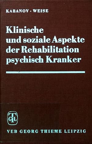 Imagen del vendedor de Klinische und soziale Aspekte der Rehabilitation psychisch Kranker. a la venta por books4less (Versandantiquariat Petra Gros GmbH & Co. KG)