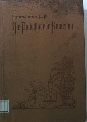 Bild des Verkufers fr Die Pallottiner in Kamerun: 25 Jahre Missionsarbeit. zum Verkauf von books4less (Versandantiquariat Petra Gros GmbH & Co. KG)