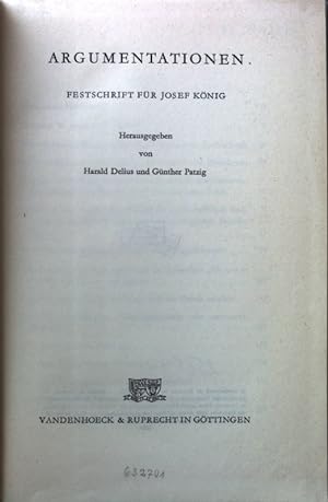 Bild des Verkufers fr Argumentationen : Festschrift f. Josef Knig. zum Verkauf von books4less (Versandantiquariat Petra Gros GmbH & Co. KG)