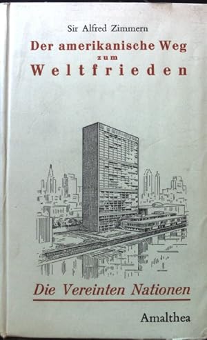 Seller image for Der amerikanische Weg zum Weltfrieden. for sale by books4less (Versandantiquariat Petra Gros GmbH & Co. KG)