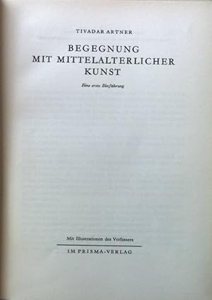 Seller image for Begegnung mit mittelalterlicher Kunst : Eine erste Einfhrung. for sale by books4less (Versandantiquariat Petra Gros GmbH & Co. KG)