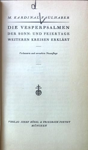 Seller image for Die Vesperpsalmen der Sonn- und Feiertage weiteren Kreisen erklrt. for sale by books4less (Versandantiquariat Petra Gros GmbH & Co. KG)