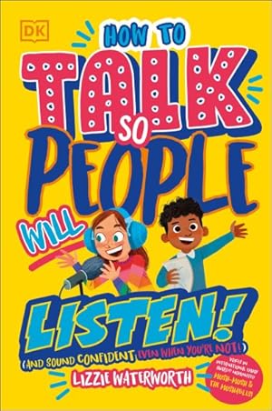 Seller image for How to Talk So People Will Listen : And Sound Confident (Even When You?re Not) for sale by GreatBookPrices