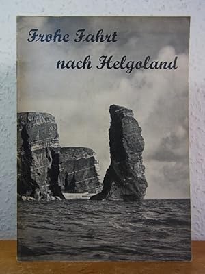 Immagine del venditore per Frohe Fahrt nach Helgoland venduto da Antiquariat Weber