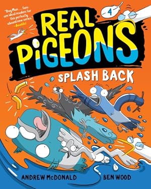 Bild des Verkufers fr Real Pigeons Splash Back 4 zum Verkauf von GreatBookPrices
