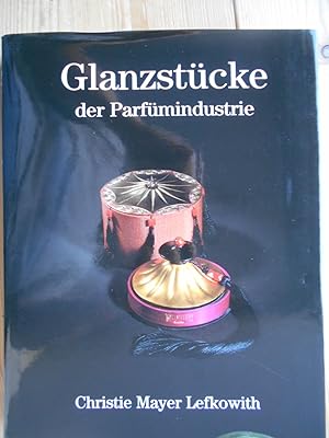 Image du vendeur pour Glanzstcke der Parfmindustrie. Farbfotogr. von Skot Yobbagy. mis en vente par Antiquariat Rohde
