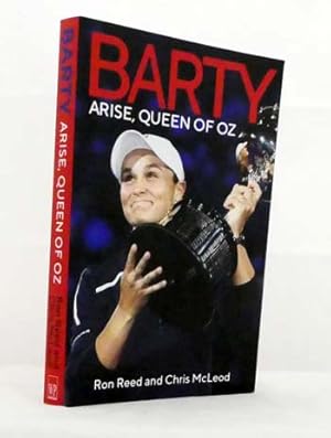 Barty Arise, Queen of Oz