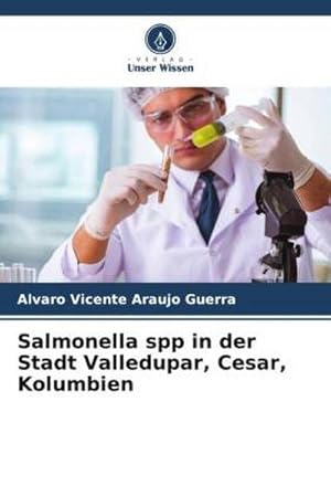 Seller image for Salmonella spp in der Stadt Valledupar, Cesar, Kolumbien for sale by BuchWeltWeit Ludwig Meier e.K.