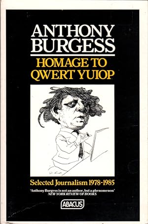 Bild des Verkufers fr Homage to Qwert Yuiop: Selected Journalism 1978-1985 zum Verkauf von Clausen Books, RMABA