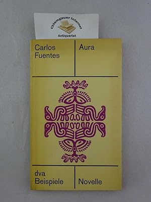 Bild des Verkäufers für Aura : Novelle. Aus dem Spanischen ins Deutsche von Christa Wegen. zum Verkauf von Chiemgauer Internet Antiquariat GbR