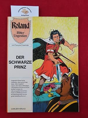 Bild des Verkufers fr Der schwarze Prinz. Roland, Ritter Ungestm ; Band 1. zum Verkauf von Chiemgauer Internet Antiquariat GbR