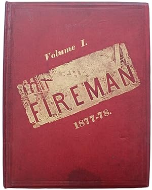 The Fireman. Volume I, no.1 - no. 12. [Complete Year]