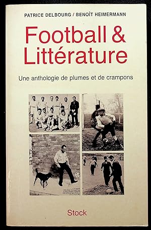 Bild des Verkufers fr Football & Littrature - Une anthologie de plumes et de crampons zum Verkauf von LibrairieLaLettre2