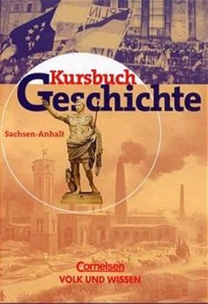 Bild des Verkufers fr Kursbuch Geschichte, Ausgabe Sachsen-Anhalt zum Verkauf von Gerald Wollermann