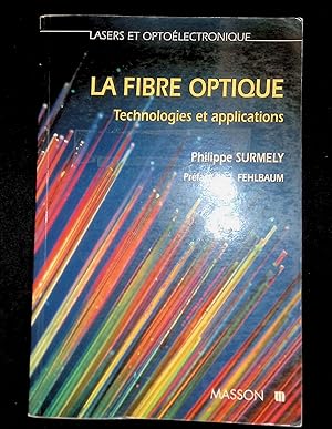 Image du vendeur pour La fibre optique Technologies et applications mis en vente par LibrairieLaLettre2