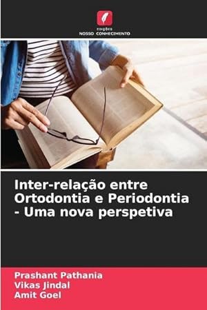 Immagine del venditore per Inter-rela��o entre Ortodontia e Periodontia - Uma nova perspetiva venduto da AHA-BUCH GmbH