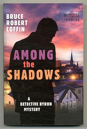 Bild des Verkufers fr Among the Shadows: A Detective Byron Mystery zum Verkauf von Between the Covers-Rare Books, Inc. ABAA