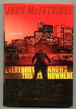Imagen del vendedor de Everybody Knows This is Nowhere a la venta por Between the Covers-Rare Books, Inc. ABAA
