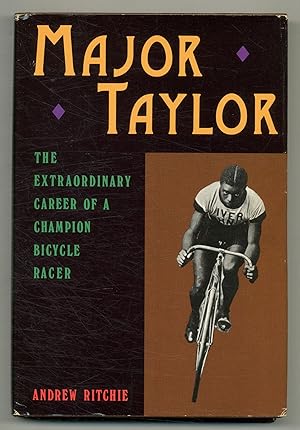 Imagen del vendedor de Major Taylor: The Extraordinary Career of a Champion Bicycle Racer a la venta por Between the Covers-Rare Books, Inc. ABAA