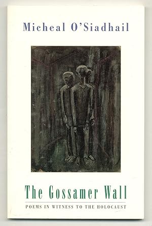 Seller image for The Gossamer Wall: Poems in Witness to the Holocaust for sale by Between the Covers-Rare Books, Inc. ABAA