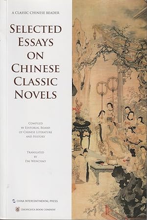 Bild des Verkufers fr A Classic Chinese Reader. Selected Essays on Chinese Classic Novels. zum Verkauf von Asia Bookroom ANZAAB/ILAB