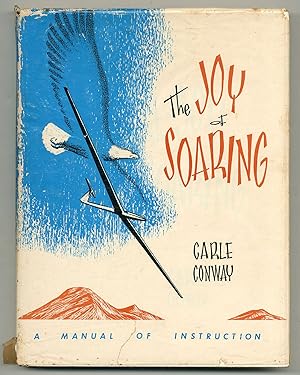 Seller image for The Joy of Soaring: A Training Manual for sale by Between the Covers-Rare Books, Inc. ABAA