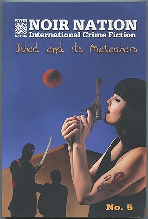 Seller image for Jihad and its Metaphors [issued as] Noir Nation: International Crime Fiction, No. 5 for sale by Between the Covers-Rare Books, Inc. ABAA