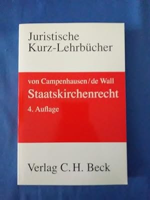 Staatskirchenrecht : eine systematische Darstellung des Religionsverfassungsrechts in Deutschland...