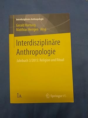 Seller image for Interdisziplinre Anthropologie: Jahrbuch 3/2015: Religion und Ritual. for sale by Antiquariat BehnkeBuch