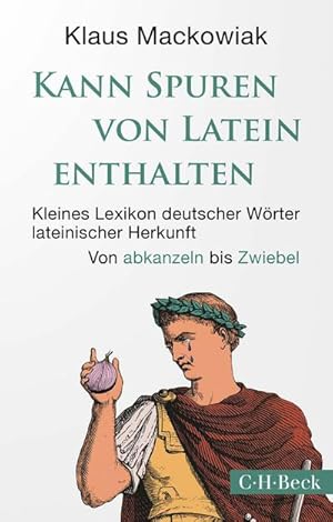 Image du vendeur pour Kann Spuren von Latein enthalten mis en vente par BuchWeltWeit Ludwig Meier e.K.
