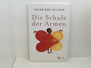 Bild des Verkufers fr Die Schule der Armen Tahar Ben Jelloun. Ill. von Charley Case. [Aus dem Franz. von Christiane Kayser] zum Verkauf von Book Broker