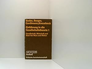 Seller image for Einfhrung in die Gesellschaftstheorie 1 - Gesellschaft, Wirtschaft und Staat bei Marx und Weber Ges., Wirtschaft u. Staat bei Marx u. Weber for sale by Book Broker