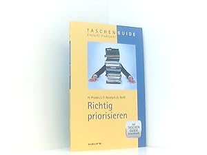 Imagen del vendedor de Richtig priorisieren (Haufe TaschenGuide) Hailka Proske ; Johannes F. Reichert ; Eva Reiff a la venta por Book Broker