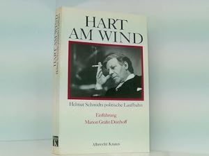 Seller image for Hart am Wind. Helmut Schmidts politische Laufbahn Helmut Schmidts polit. Laufbahn for sale by Book Broker