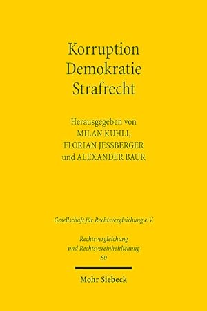 Seller image for Korruption - Demokratie - Strafrecht: Ein Rechtsvergleich zwischen Brasilien und Deutschland (Rechtsvergleichung und Rechtsvereinheitlichung, Band 80) for sale by Studibuch