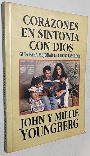 Bild des Verkufers fr Corazones en Sintonia con Dios Guia para mejorar el culto familiar zum Verkauf von Once Upon A Time